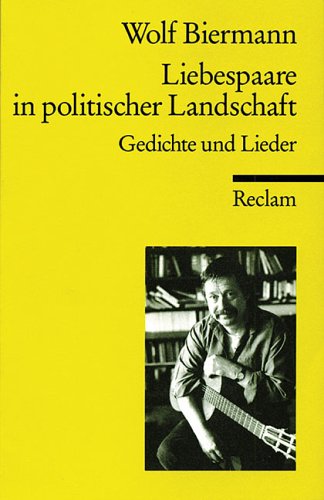 Liebespaare in politischer Landschaft: Gedichte und Lieder (Reclams Universal-Bibliothek) Books