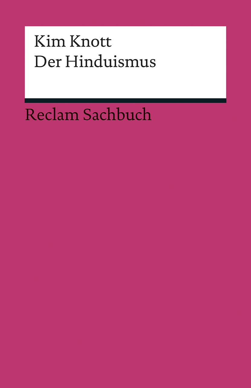 Der Hinduismus: Eine kurze Einführung (Reclams Universal-Bibliothek) Religion & Esotericism