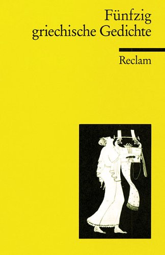 Fünfzig griechische Gedichte (Reclams Universal-Bibliothek) Poetry
