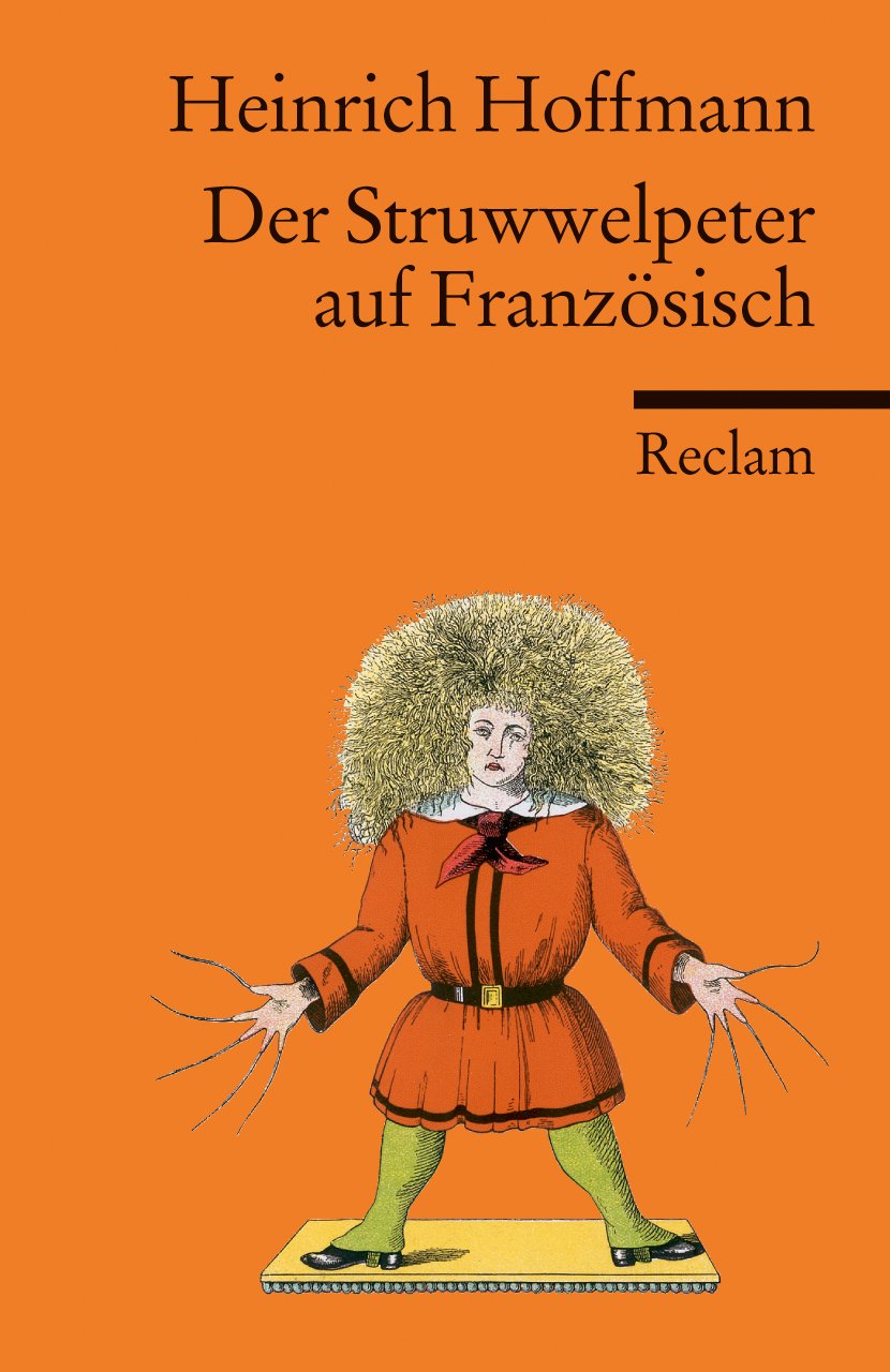 Der Struwwelpeter: Nachw. v. Walter Sauer. (Reclams Universal-Bibliothek) Poetry