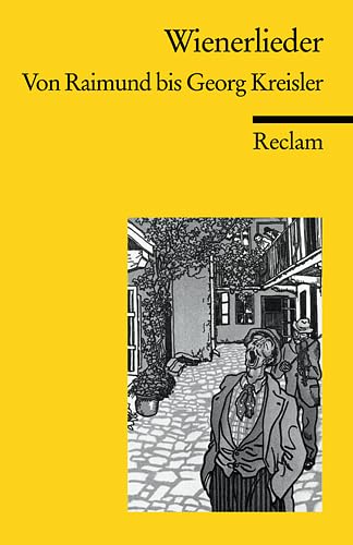 Wienerlieder: Von Raimund bis Georg Kreisler (Reclams Universal-Bibliothek) Poetry
