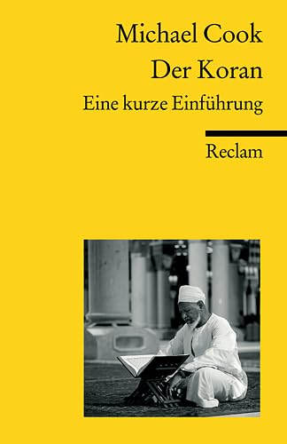 Der Koran: Eine kurze Einführung (Reclams Universal-Bibliothek) Religion & Esotericism