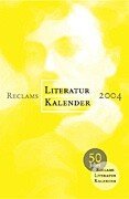 Reclams Literatur-Kalender 2004: 50. Jahrgang (Reclams Universal-Bibliothek) Calendars