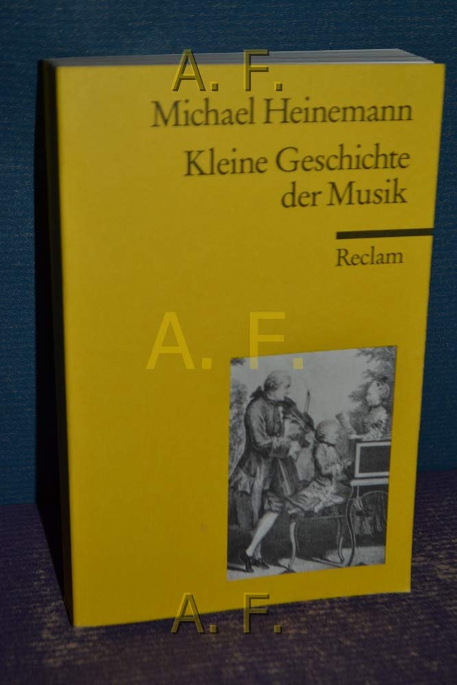 Kleine Geschichte der Musik (Reclams Universal-Bibliothek) Arts & Music