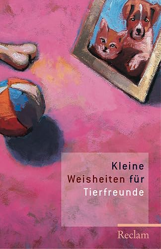Kleine Weisheiten für Tierfreunde (Reclams Universal-Bibliothek) Contemporary literature