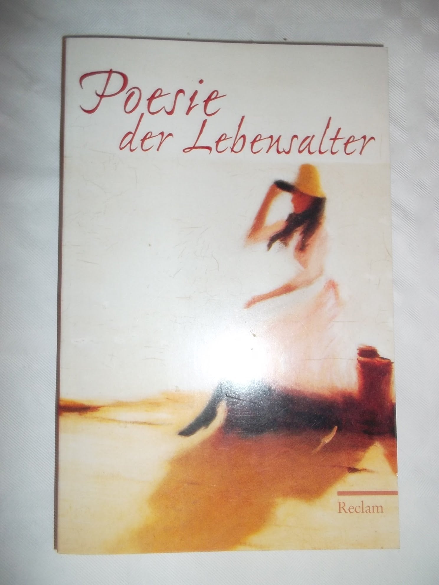Poesie der Lebensalter: Gedichte (Reclams Universal-Bibliothek) Poetry