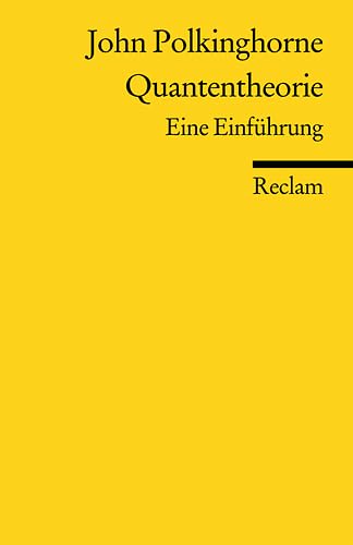 Quantentheorie: Eine Einführung (Reclams Universal-Bibliothek) Natural Sciences