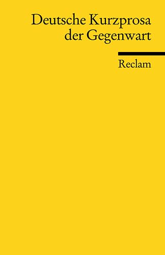 Deutsche Kurzprosa der Gegenwart Contemporary literature