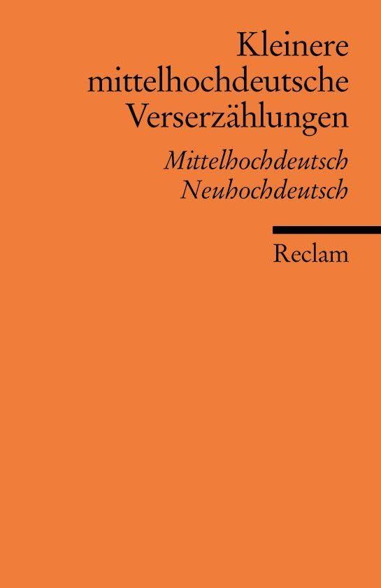 Kleinere mittelhochdeutsche Verserzählungen Classics