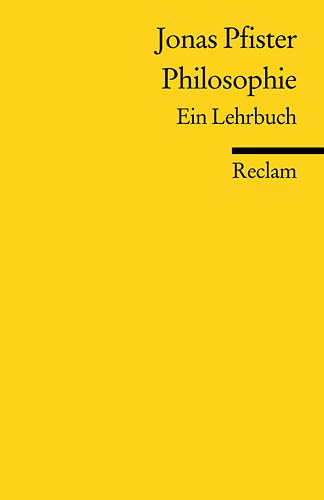 Philosophie: Ein Lehrbuch (Reclams Universal-Bibliothek) Philosophy