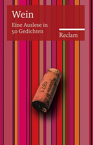 Wein: Eine Auslese in 50 Gedichten (Reclams Universal-Bibliothek) Poetry