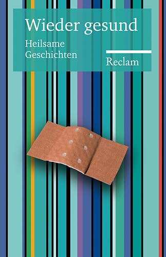 Wieder gesund: Heilsame Geschichte (Reclams Universal-Bibliothek) Contemporary literature