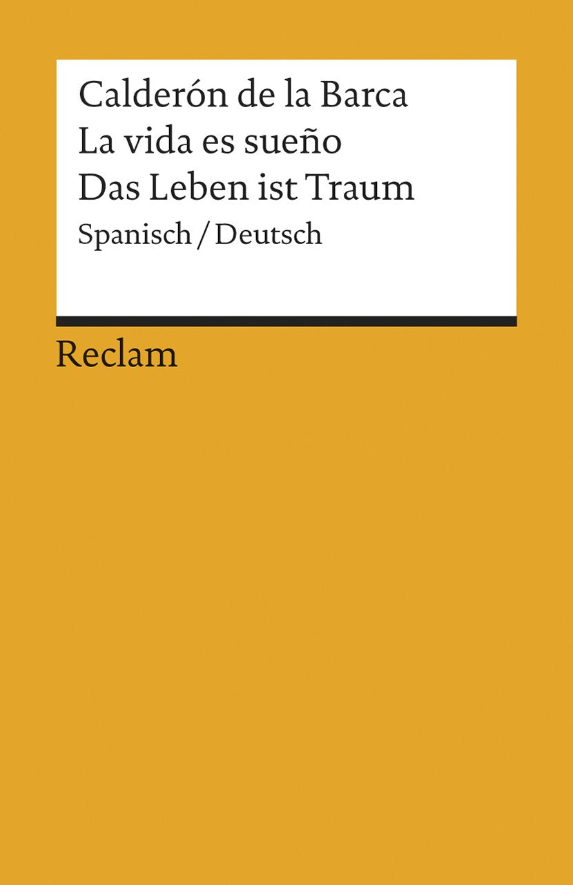 La vida es sueño/ Das Leben ist ein Traum Drama