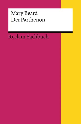Der Parthenon (Reclams Universal-Bibliothek) Politics & History