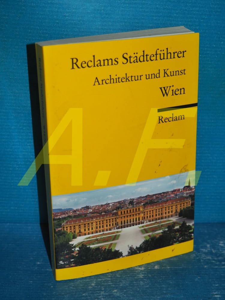 Reclams Städteführer Wien: Architektur und Kunst (Reclams Universal-Bibliothek) Leisure, Home & Garden