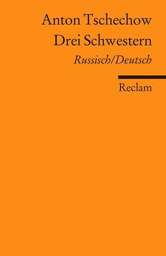 Drei Schwestern: Drama in vier Akten. Drama