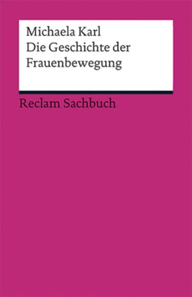 Die Geschichte der Frauenbewegung Politics & History