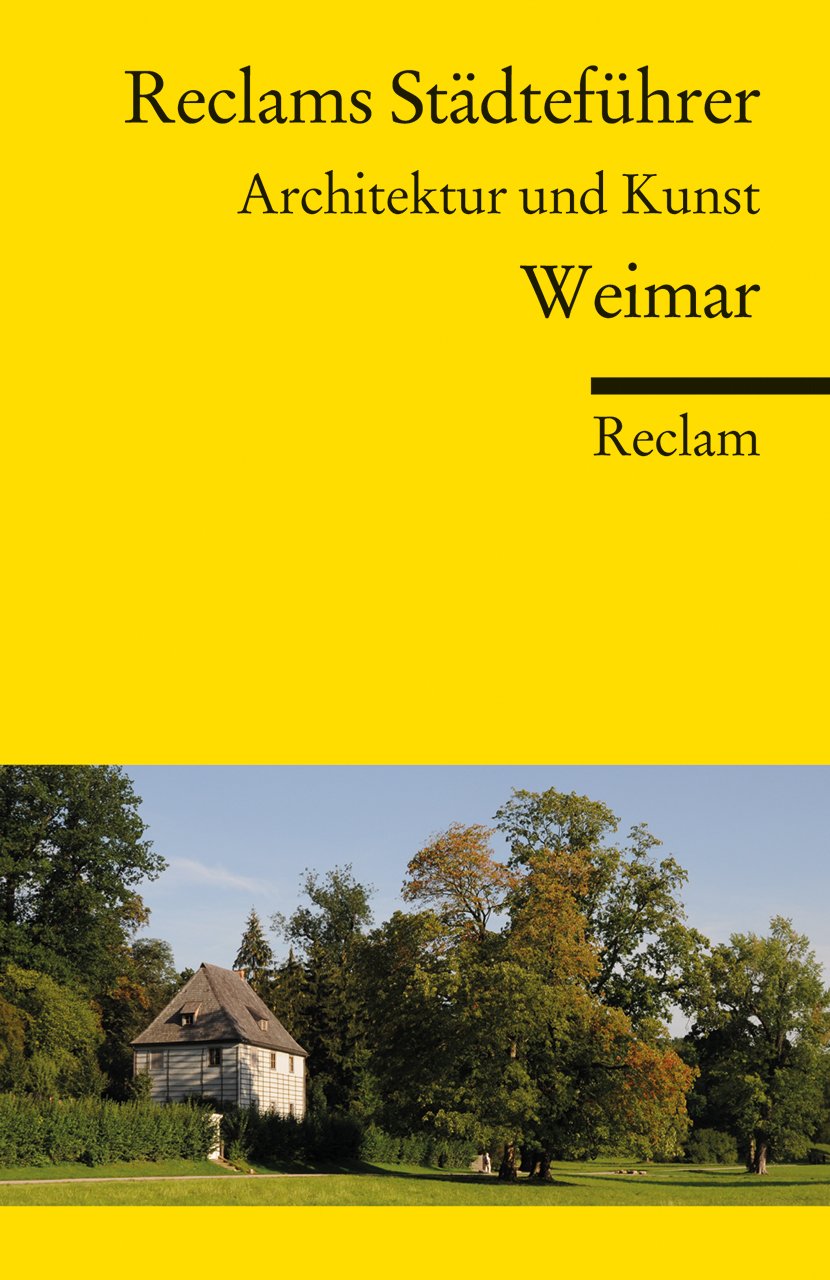 Reclams Städteführer Weimar Film, Art & Culture