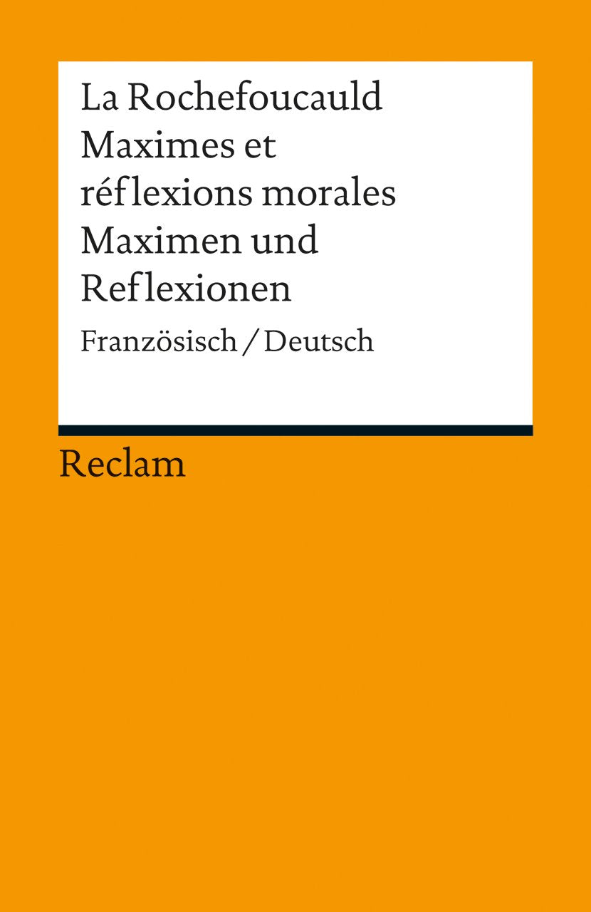 Maximes et réflexions morales / Maximen und Reflexionen Philosophy