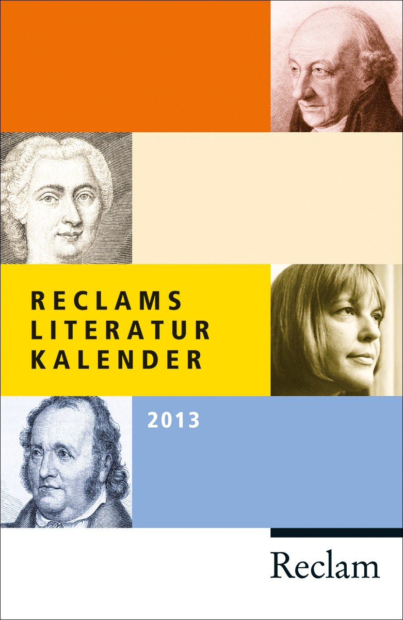 Reclams Literatur-Kalender 2013 (Reclams Universal-Bibliothek) Poetry