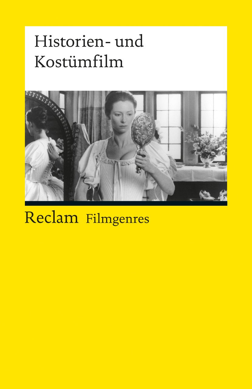 Filmgenres: Historien- und Kostümfilm Film, Art & Culture
