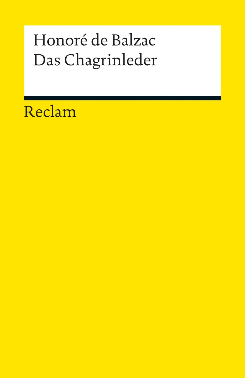 Das Chagrinleder (Reclams Universal-Bibliothek) Classics