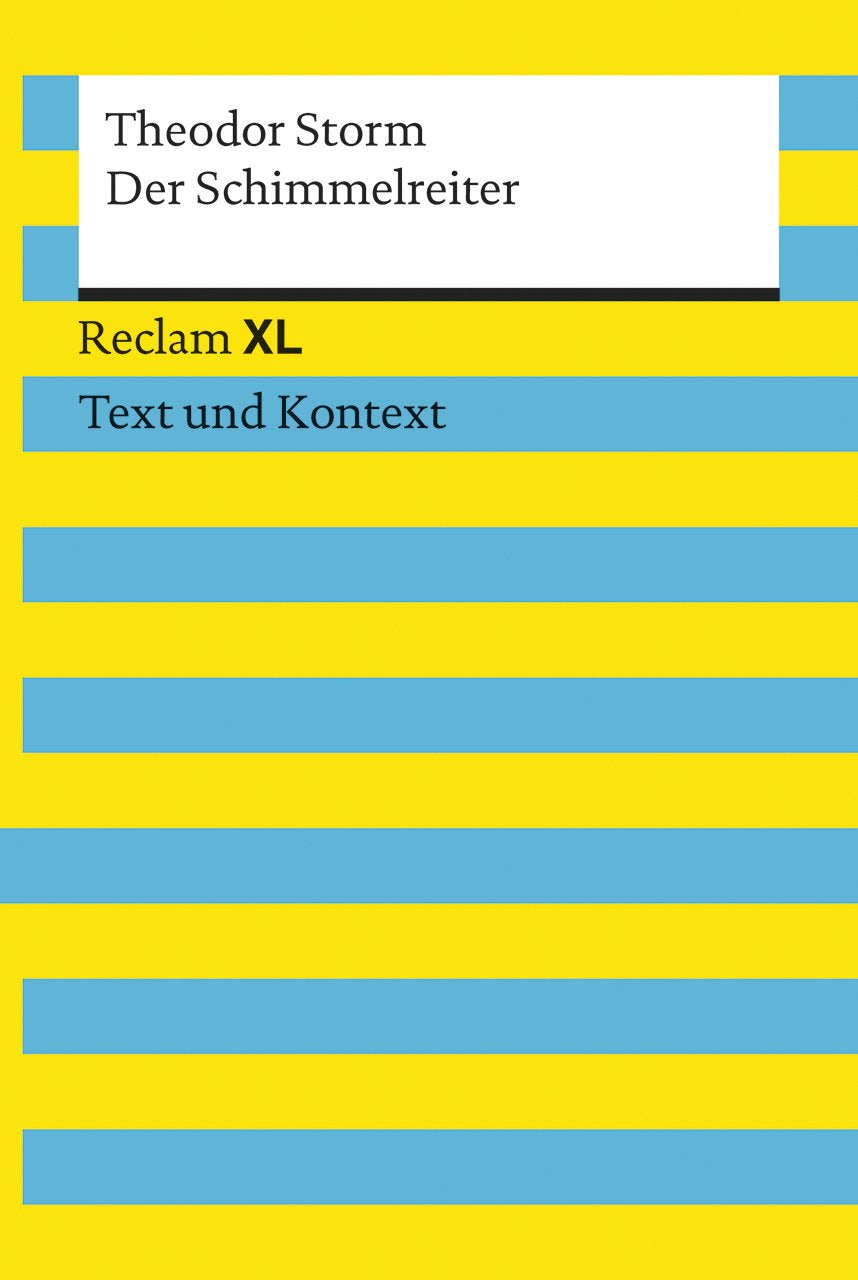 Der Schimmelreiter. Textausgabe mit Kommentar und Materialien Classics