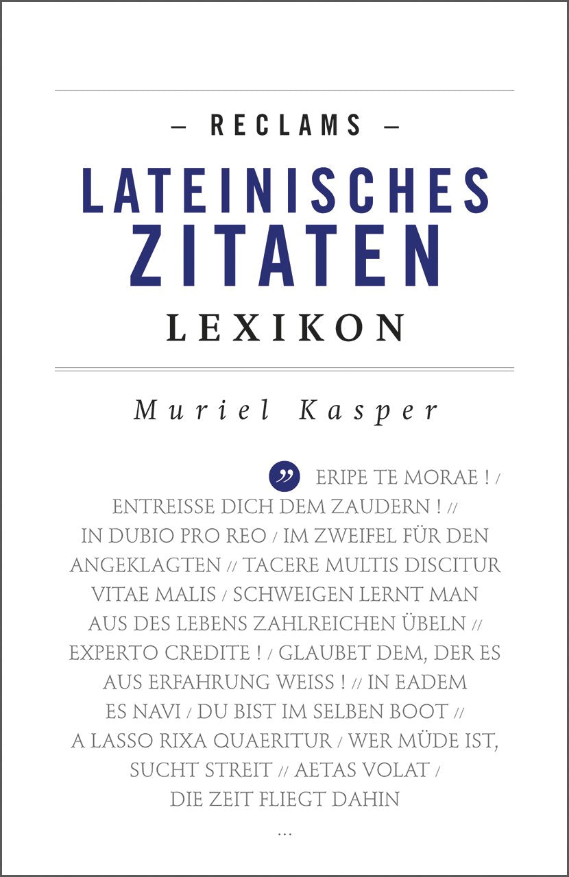 Reclams Lateinisches Zitaten-Lexikon: Latein.-Dtsch. (Reclams Universal-Bibliothek) Historical Fiction