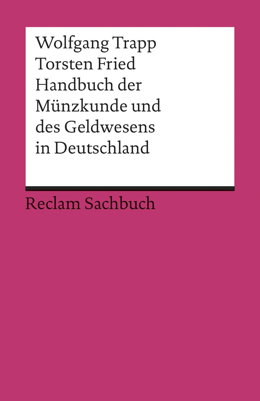 Handbuch der Münzkunde und des Geldwesens in Deutschland (Reclams Universal-Bibliothek) Hobbies & Crafts