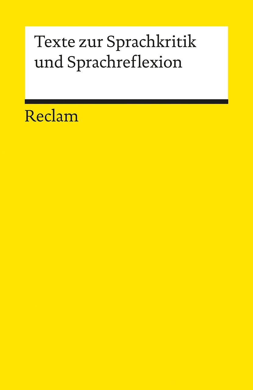 Texte zur Sprachkritik und Sprachreflexion (Reclams Universal-Bibliothek) Contemporary literature