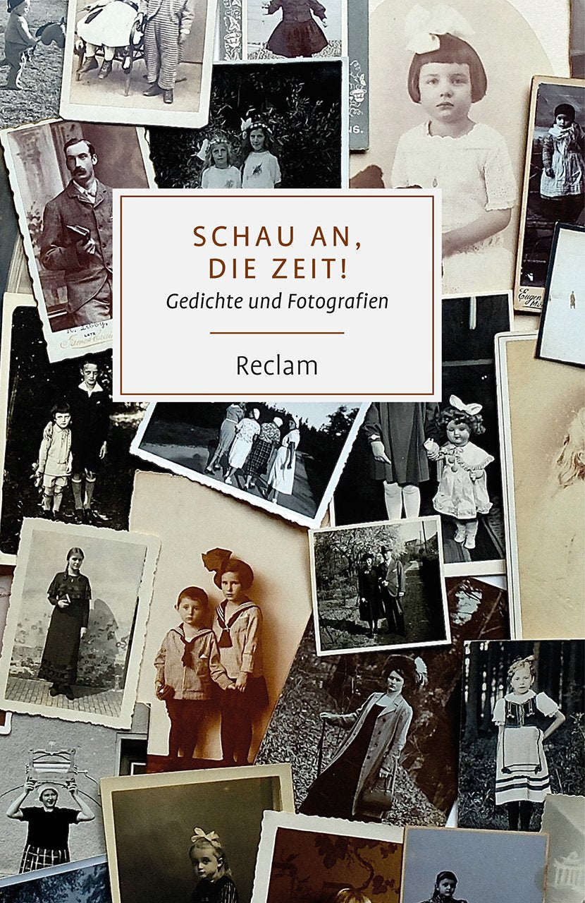 Schau an, die Zeit!: Gedichte und Fotografien (Reclams Universal-Bibliothek) Poetry