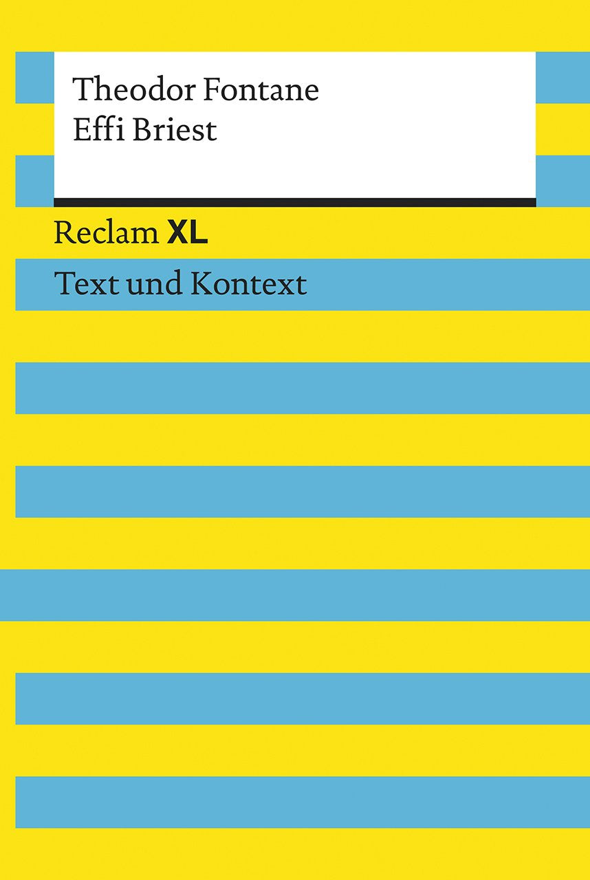 Effi Briest. Textausgabe mit Kommentar und Materialien: Reclam XL – Text und Kontext Classics