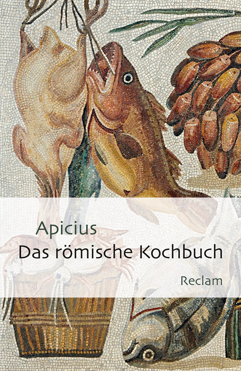 Das römische Kochbuch Classics