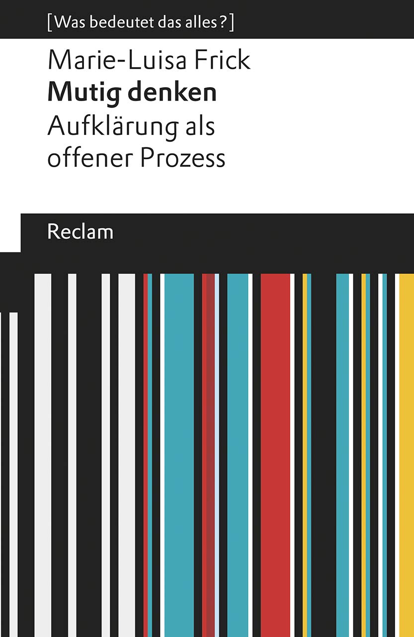 Mutig denken. Aufklärung als offener Prozess Philosophy