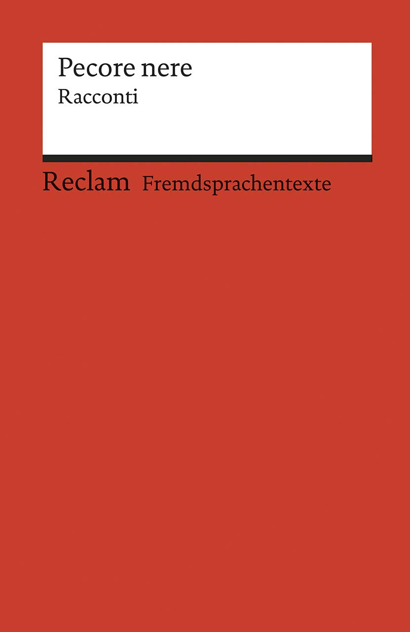 Pecore nere. Racconti: – Ital. Text mit deut. Worterklärungen. B2 (GER) – Kuruvilla, Gabriella; Mubiayi, Ingy; Scego, Igiaba; Wadia, Laila – 19943 (Reclams Universal-Bibliothek) Social Sciences
