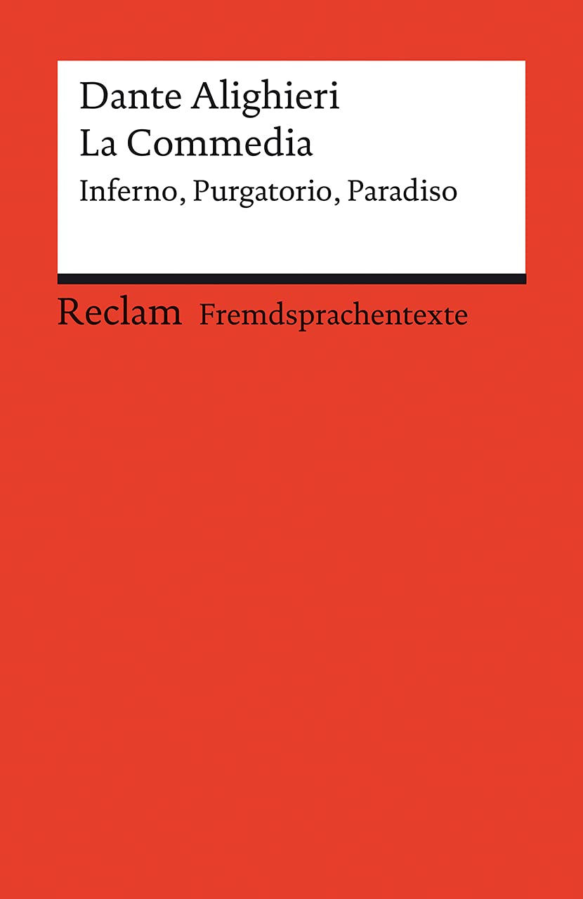 La Commedia. Inferno - Purgatorio - Paradiso Classics