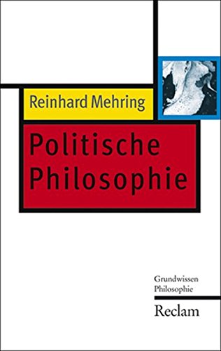 Politische Philosophie: Grundwissen Philosophie Philosophy