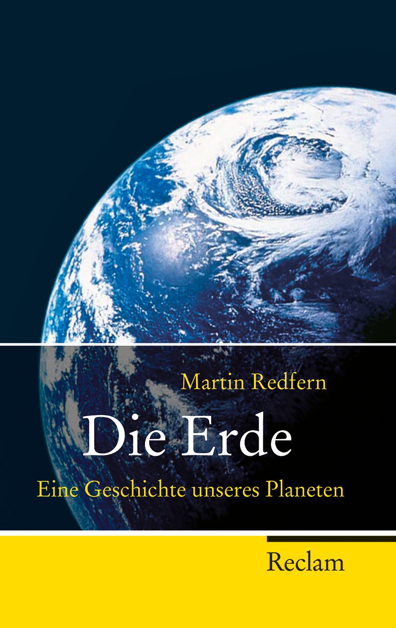 Die Erde: Eine Geschichte unseres Planeten (Reclam Taschenbuch) Philosophy