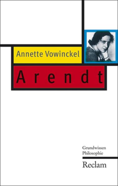Hannah Arendt: Grundwissen Philosophie Philosophy