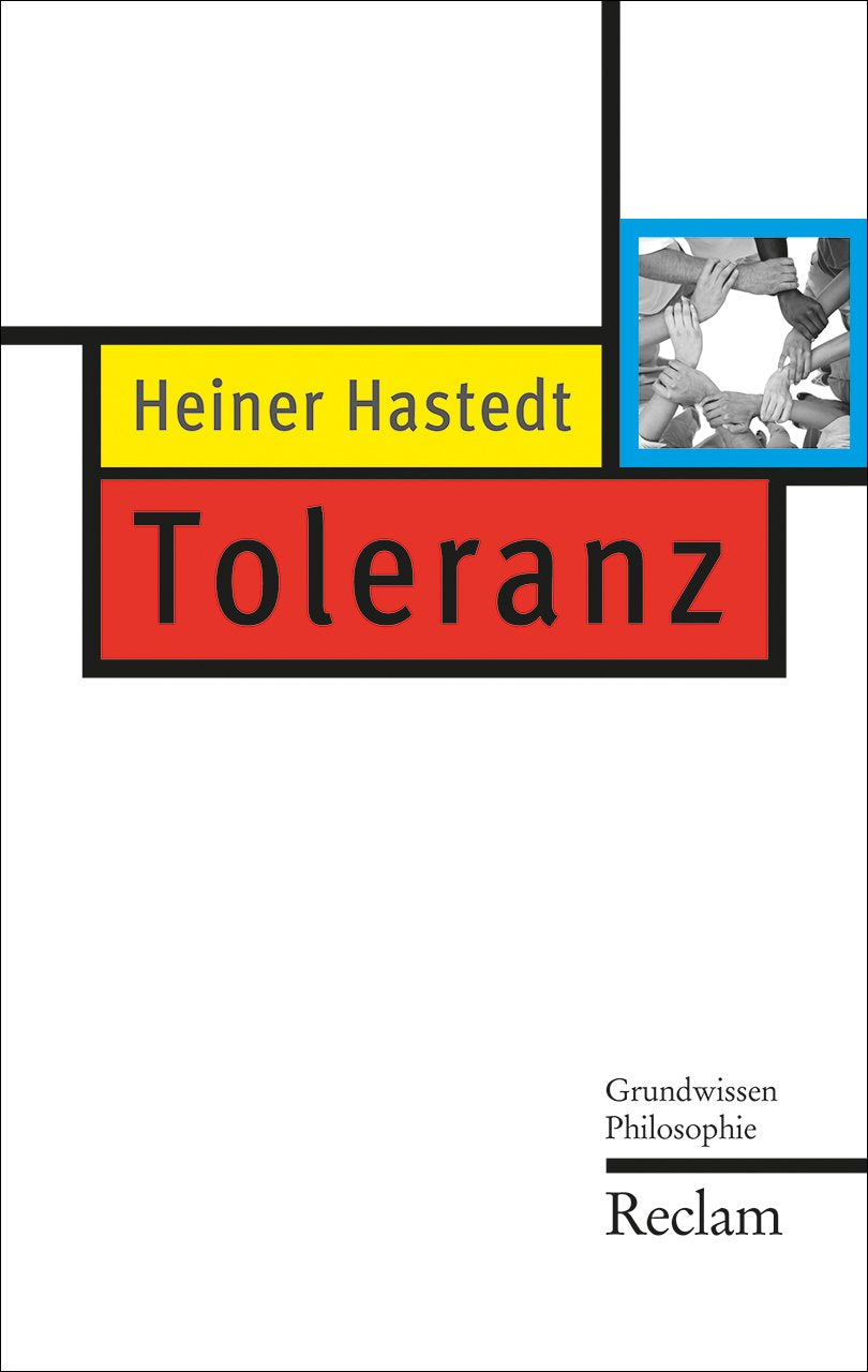Toleranz: Grundwissen Philosophie (Reclam Taschenbuch) Philosophy