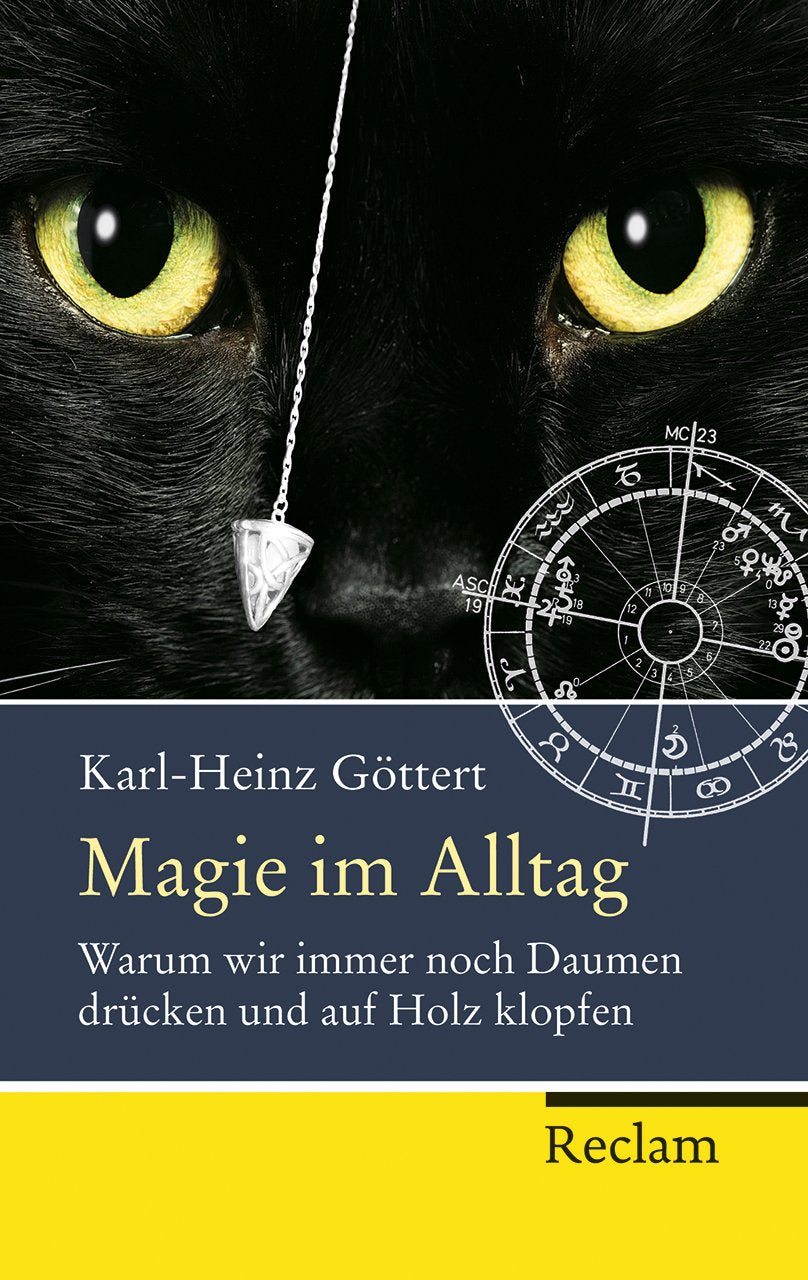 Magie im Alltag: Warum wir immer noch Daumen drücken und auf Holz klopfen (Reclam Taschenbuch) Politics & History