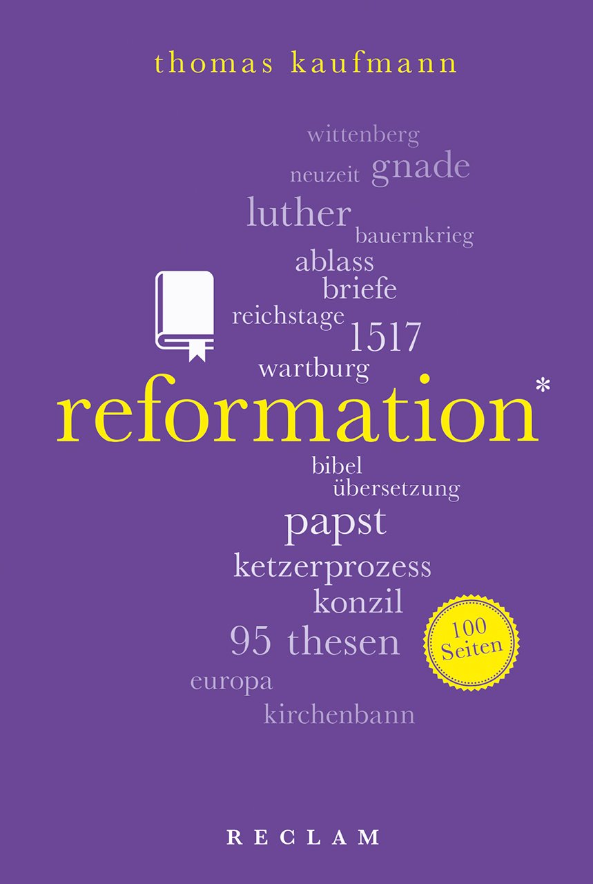Reformation. 100 Seiten Politics & History books