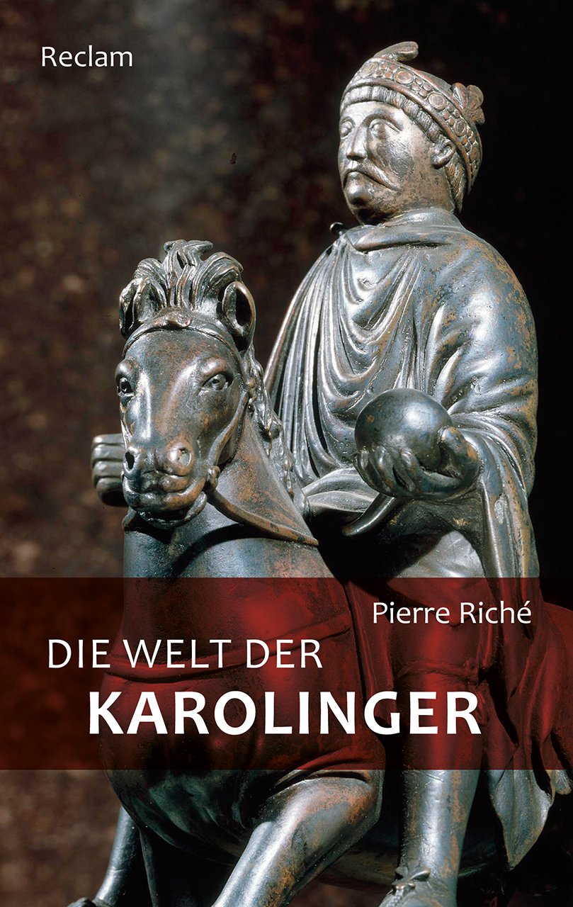 Die Welt der Karolinger (Reclam Taschenbuch) Politics & History