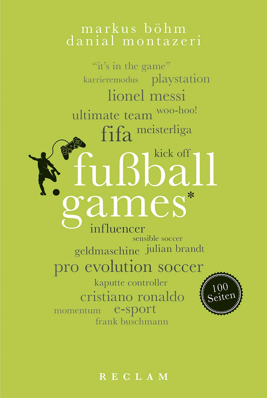 Fußballgames. 100 Seiten (Reclam 100 Seiten) Film, Art & Culture