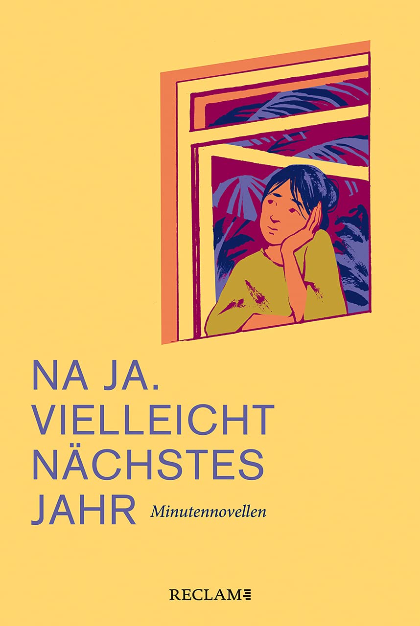 Na ja. Vielleicht nächstes Jahr: Minutennovellen Contemporary literature