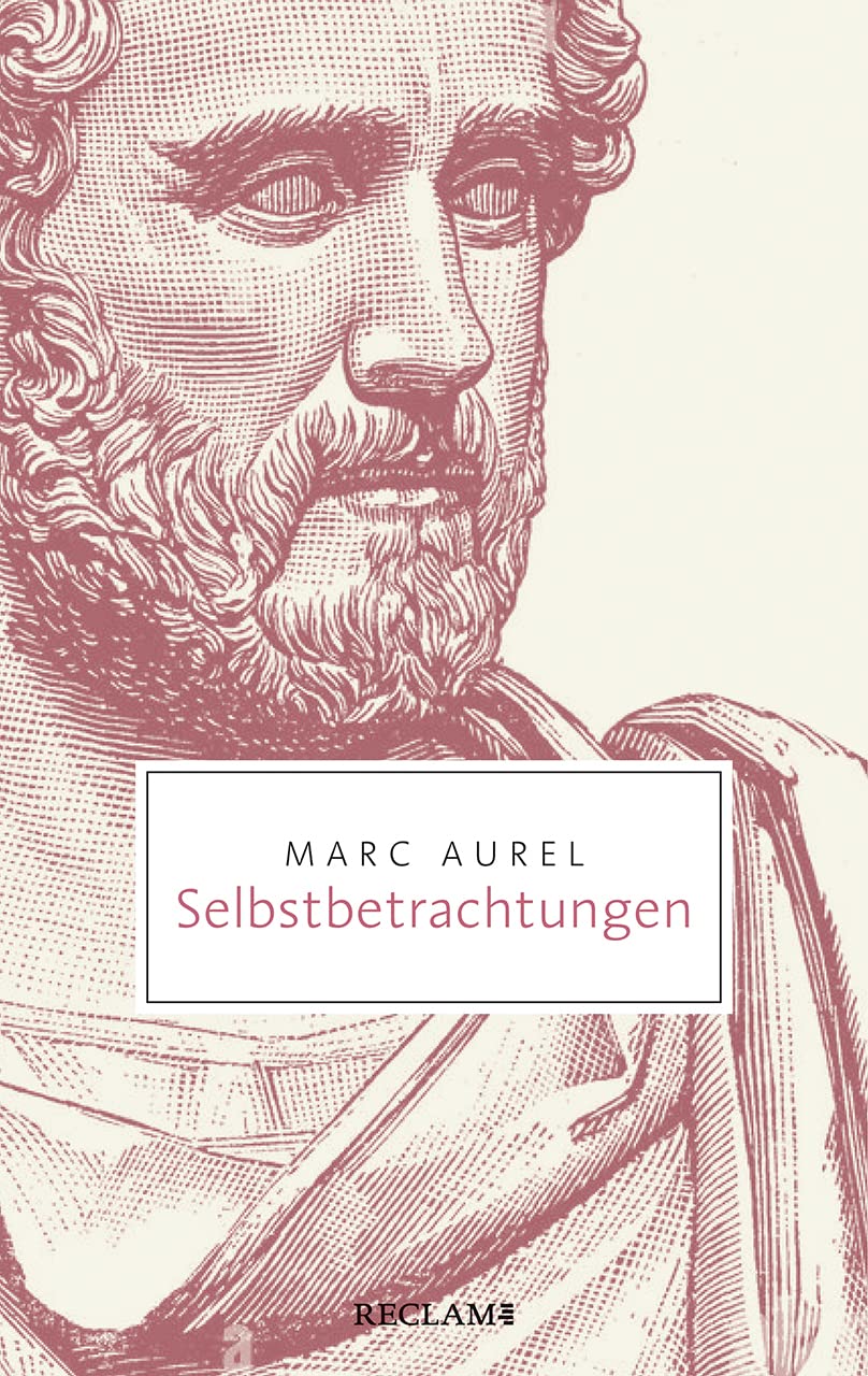 Selbstbetrachtungen (Reclam Taschenbuch) Philosophy