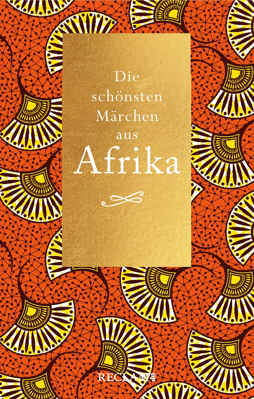Die schönsten Märchen aus Afrika Fairy Tales & Legends