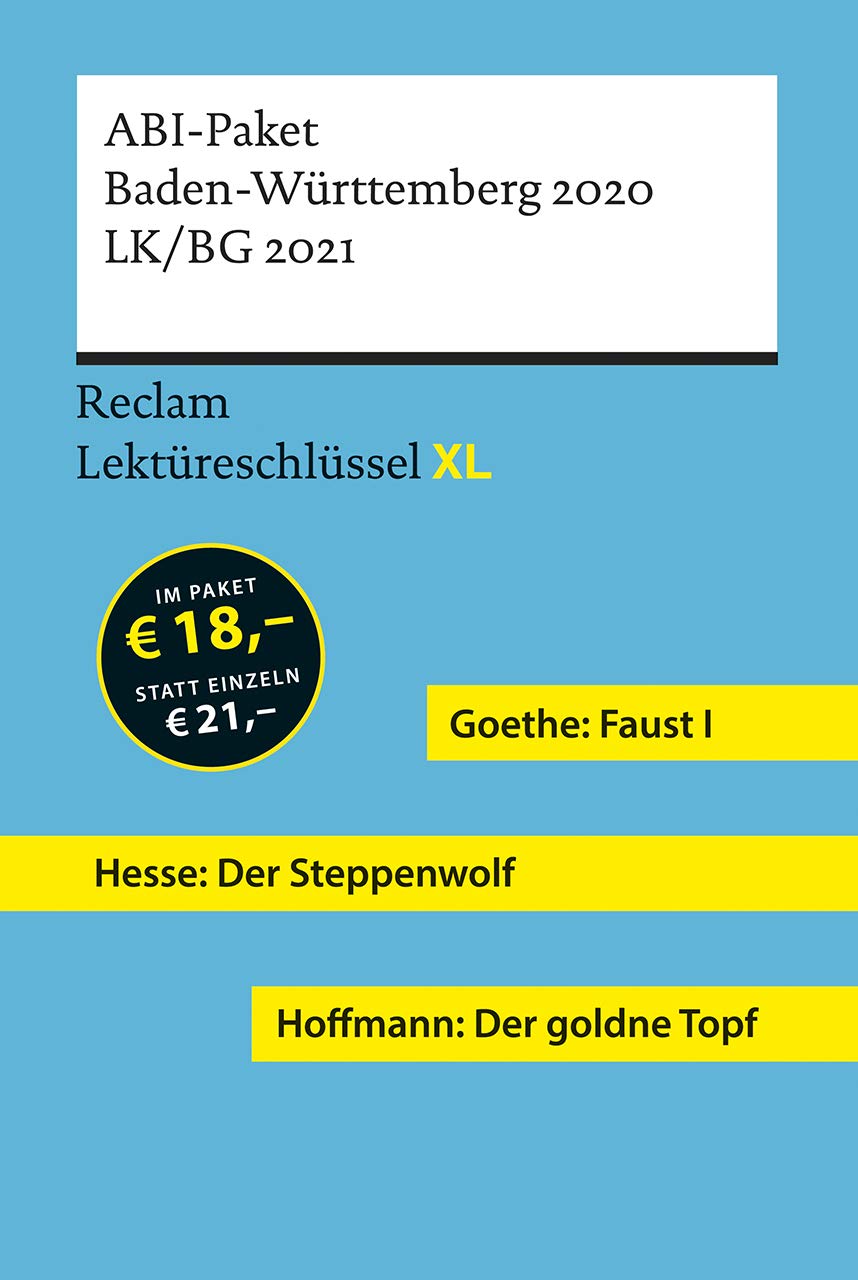 Lektüreschlüssel XL. ABI-Paket Baden-Württemberg 2020. LK/BG 2021: Goethe: Faust I. Hesse: Der Steppenwolf. Hoffmann: Der goldne Topf. 3 Bände eingeschweißt (Reclam Lektüreschlüssel XL) Contemporary literature Books