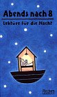 Abends nach 8: Lektüre für die Nacht. (Reclam Lesebuch) Books