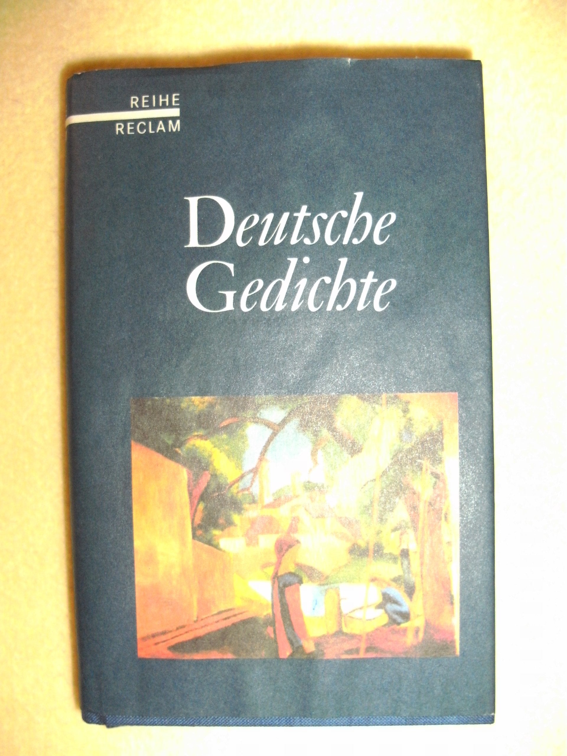 Deutsche Gedichte. Eine Anthologie: (Reihe Reclam) Poetry